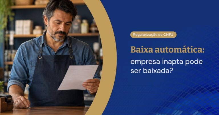 Baixa automática: empresa inapta pode ser baixada?